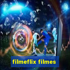 filmeflix filmes